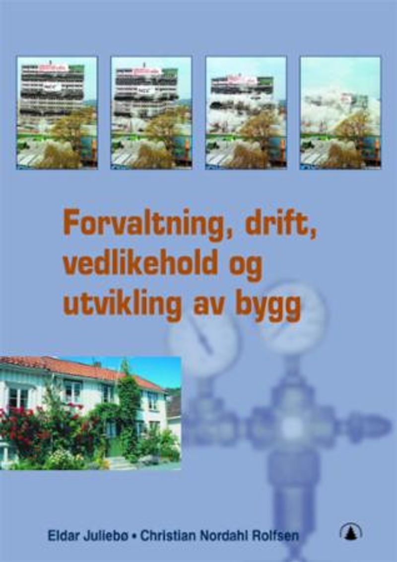 Forvaltning, drift, vedlikehold og utvikling av bygg