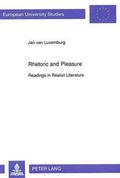 Rhetoric and pleasure : readings in realist literature