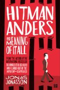 Hitman Anders and the meaning of it all