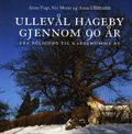 Ullevål Hageby gjennom 90 år