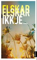 Elskar, elskar ikkje