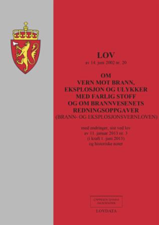 Lov om vern mot brann, eksplosjon og ulykker med farlig stoff og om brannvesenets redningsoppgaver (brann- og eksplosjonsvernloven) av 14. juni 2002 nr. 20
