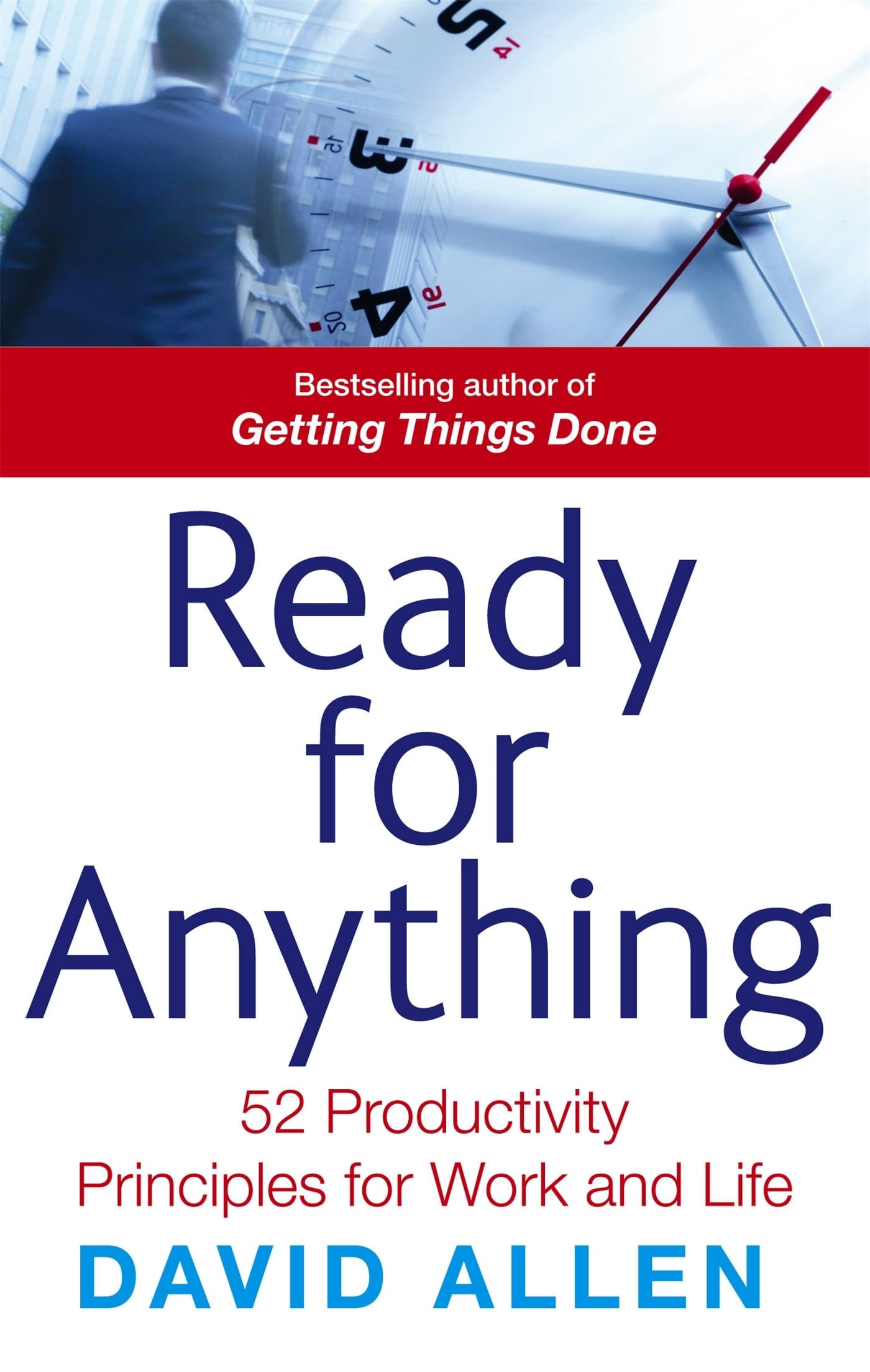 Ready for Anything 52 Productivity Principles for Work and Life på ...