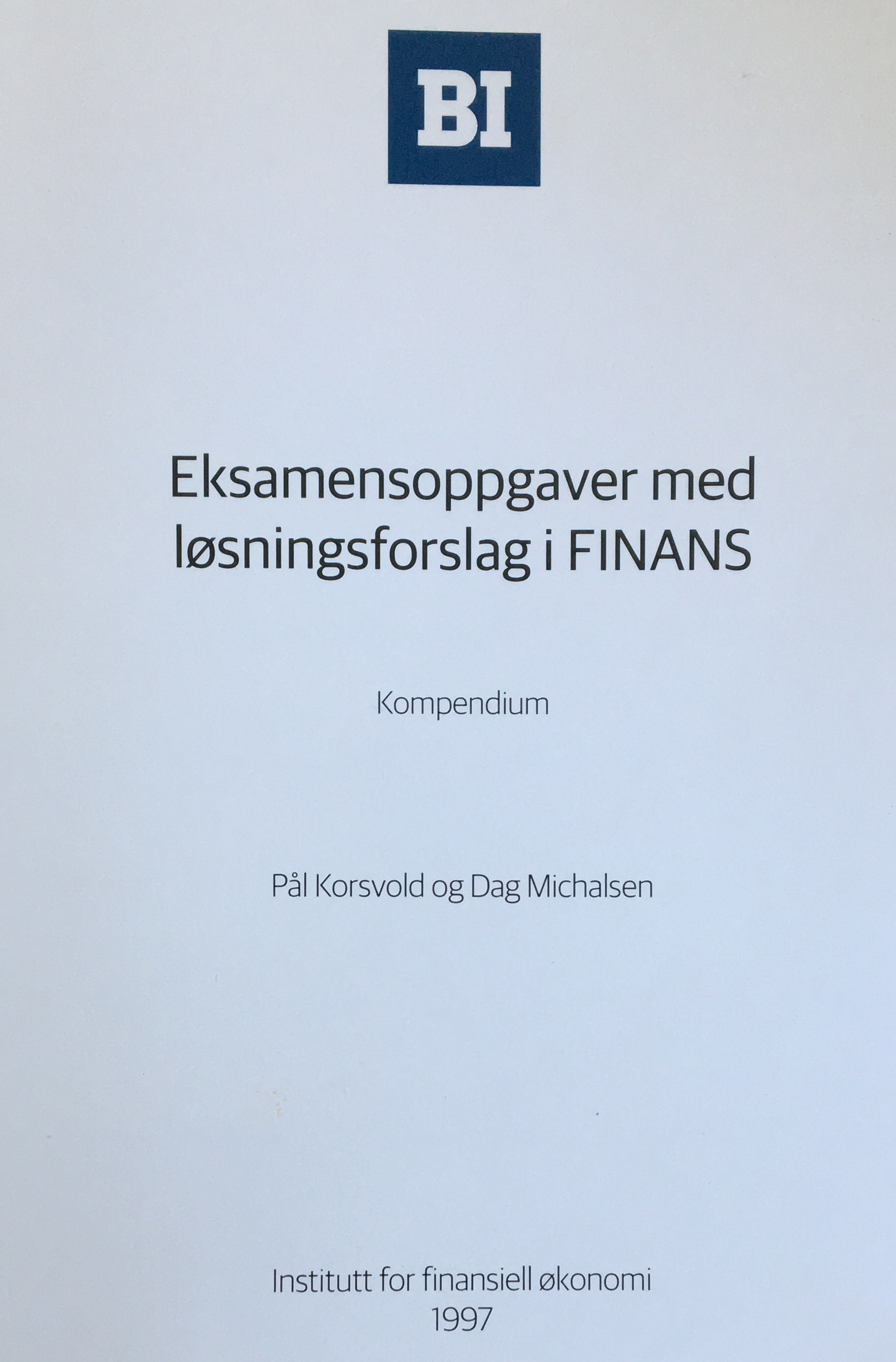 Eksamensoppgaver med løsningsforslag i Finans