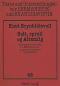 Sult, sprell og Altmulig : alte und neue Studien zu Knut Hamsuns antipsychologischer Romankunst