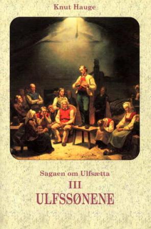 Sagaen om Ulfsætta. Bd. III