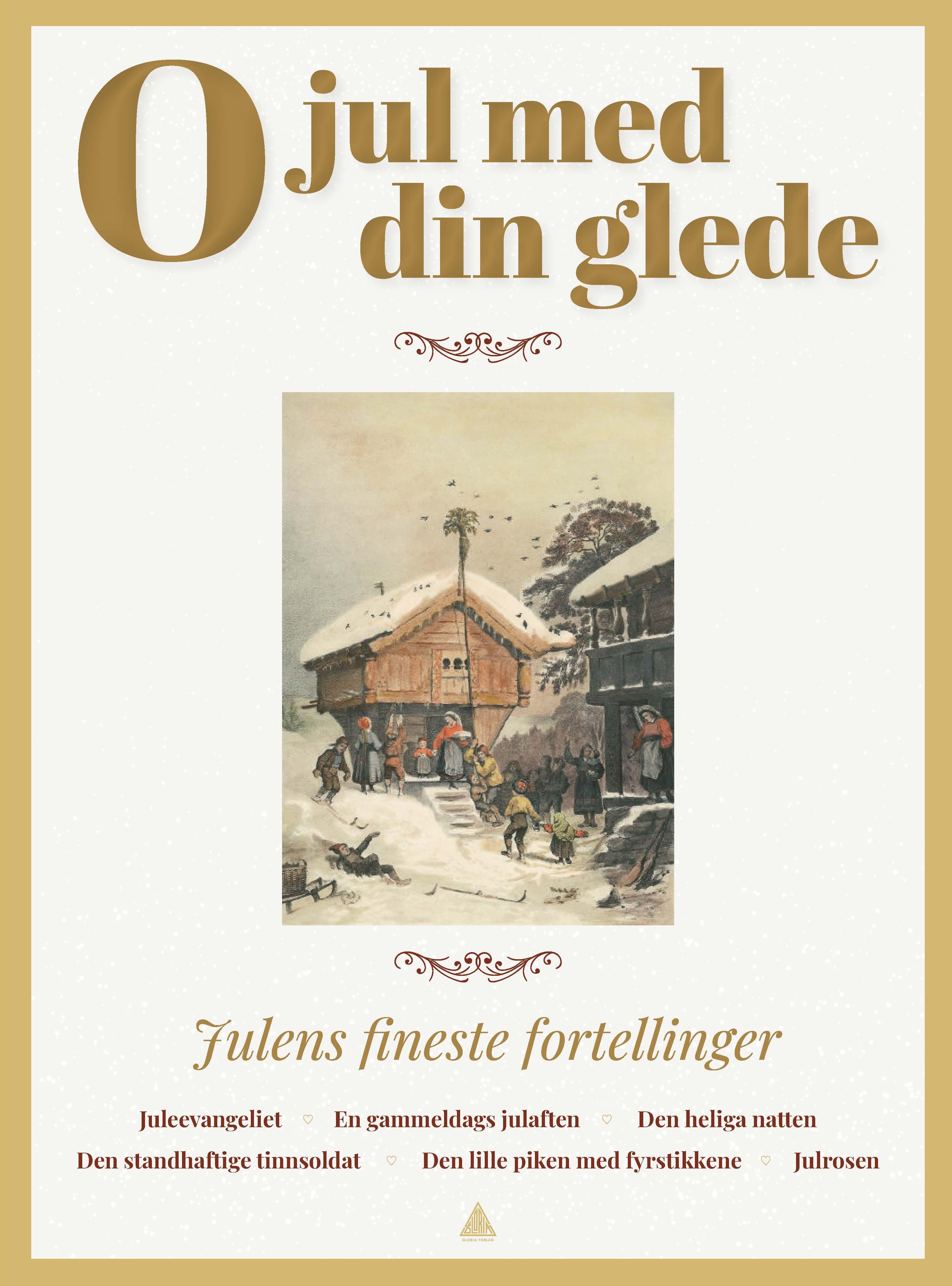 O jul med din glede