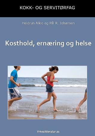 Kosthold, ernæring og helse