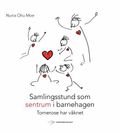 Samlingsstund som sentrum i barnehagen