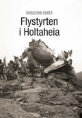 Flystyrten i Holtaheia