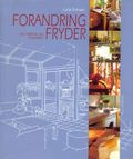 Forandring fryder