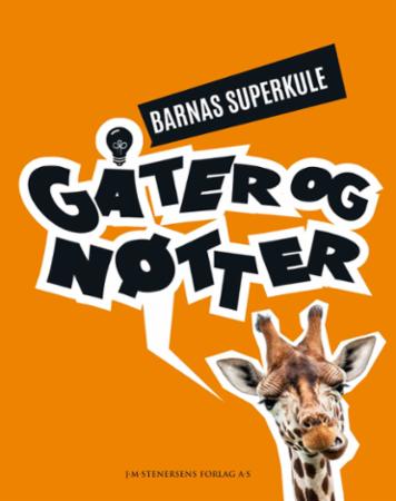 Barnas superkule gåter og nøtter