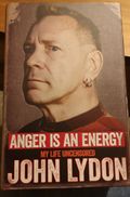 Anger is an energy, my life uncensored