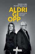 Aldri gi opp