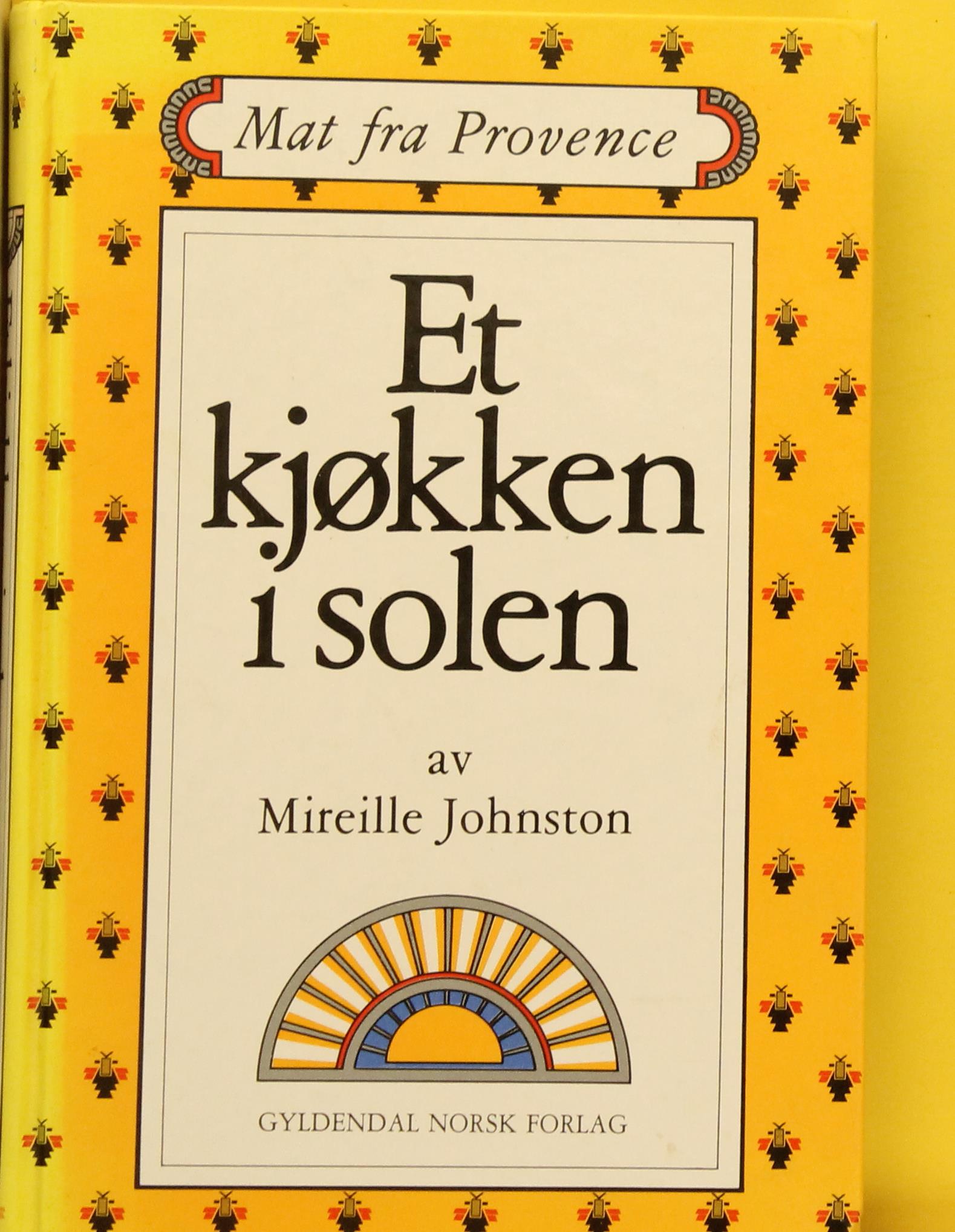 Et kjøkken i solen : mat fra Provence