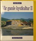 Vår gamle kystkultur. 2