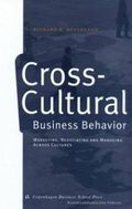 Cross-cultural business behavior : marketing, negotiating and managing across cultures