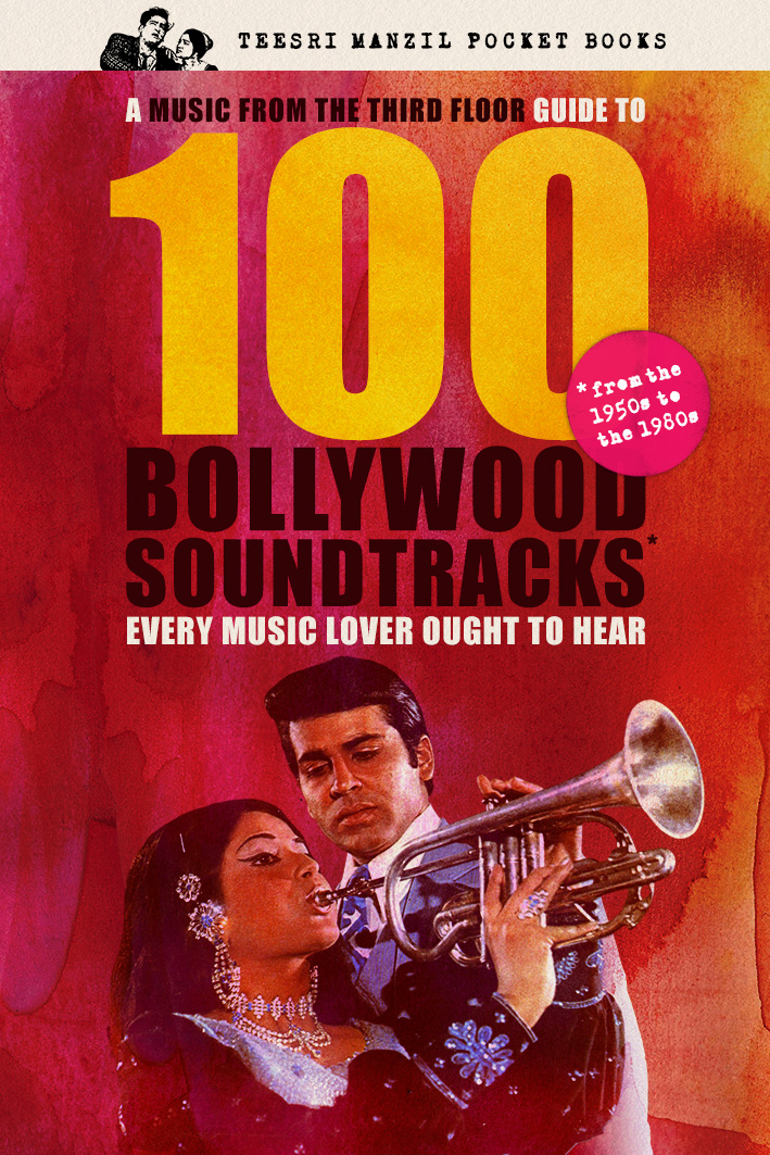 100 Bollywood Soundtracks Every Music Lover Ought To Hear