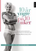 10 år yngre på 10 uker