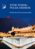Stor norsk-polsk ordbok = Wielki słownik norwesko-polski