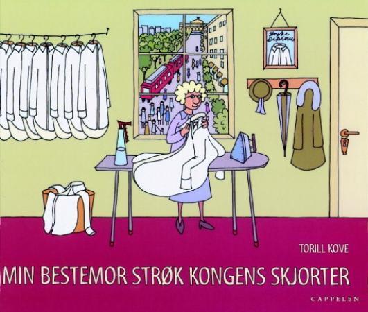 Min bestemor strøk kongens skjorter