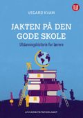 Jakten på den gode skole