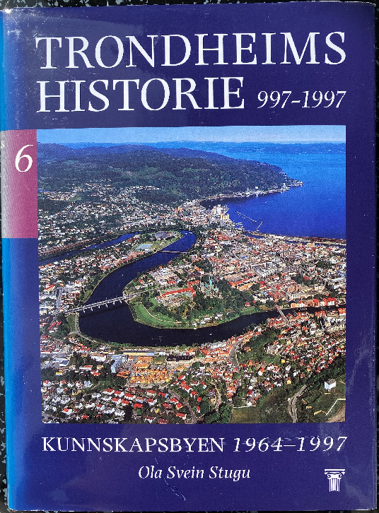 Trondheims historie 997-1997. Bd. 4