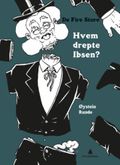Hvem drepte Ibsen?