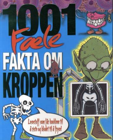1001 fæle fakta om kroppen