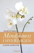 Mindfulness i hverdagen