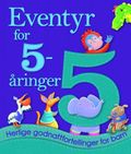 Eventyr for 5-åringer