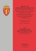 Brann- og eksplosjonsvernloven ; Forskrift om brannforebygging : av 17. desember 2015 nr. 1710 (i kraft 1. desember 2016)