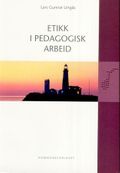 Etikk i pedagogisk arbeid