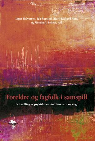 Foreldre og fagfolk i samspill
