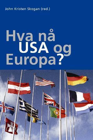 Hva nå USA og Europa?
