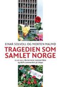 Tragedien som samlet Norge