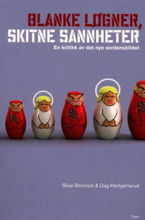 Blanke løgner, skitne sannheter