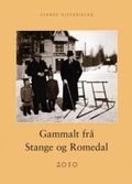 Gammalt frå Stange og Romedal 2010