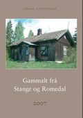 Gammalt frå Stange og Romedal 2007