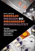 Dødelig medisin og organisert kriminalitet