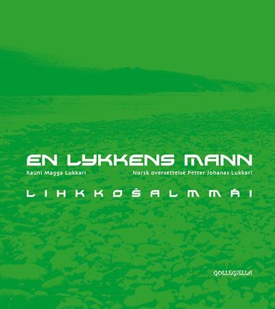 En lykkens mann = Lihkkosalmmái