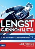 Lengst gjennom lufta