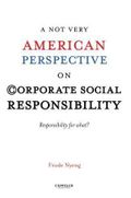 A not very American perspective on Corporate Social Responsibility