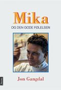 Mika og den gode følelsen