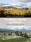 Forollhogna, Skarvan og Roltdalen