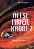 Helse i hver krone?