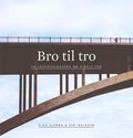 Bro til tro