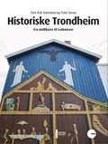 Historiske Trondheim