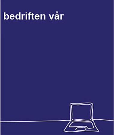 Bedriften vår