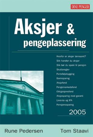 Aksjer og pengeplassering 2005